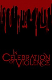 In Celebration of Violence