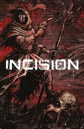 INCISION