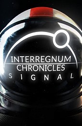 Interregnum Chronicles: Signal