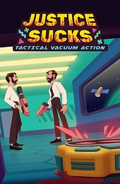 JUSTICE SUCKS: Tactical Vacuum Action