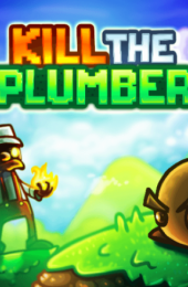 Kill The Plumber