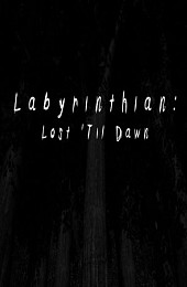 Labyrinthian: Lost 'Til Dawn