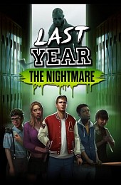 Last Year: The Nightmare