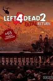 Left 4 Dead 2: Fatal Return