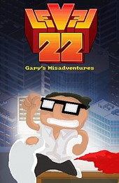 Level 22: Gary’s Misadventures - 2016 Edition