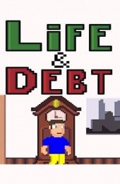 Life and Debt: A Real Life Simulator