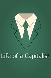 Life of a Capitalist