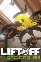 Liftoff: Micro Drones