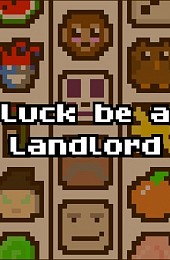 Luck be a Landlord