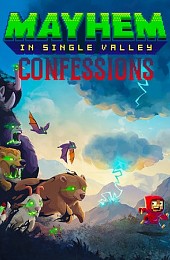 Mayhem in Single Valley: Confessions