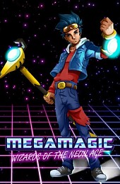 Megamagic: Wizards of the Neon Age