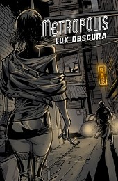 Metropolis: Lux Obscura