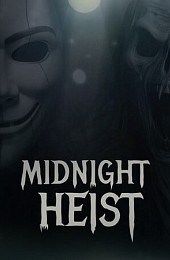 Midnight Heist