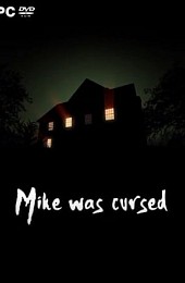 Mike was Сursed