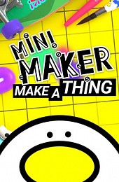 Mini Maker: Make A Thing