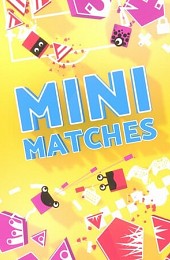 Mini Matches