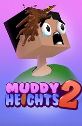 Muddy Heights 2