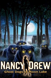 Nancy Drew: Ghost Dogs of Moon Lake