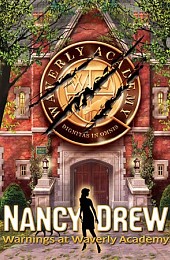 Nancy Drew: Warnings at Waverly Academy