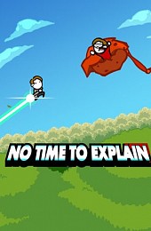 No Time To Explain Remastered