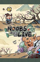 Noobs Want to Live