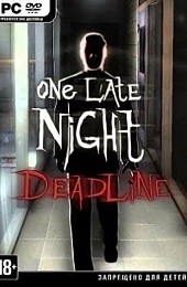 One Late Night: Deadline