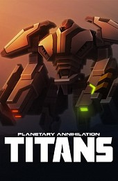 Planetary Annihilation: TITANS