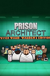 Prison Architect - Psych Ward: Warden's Edition