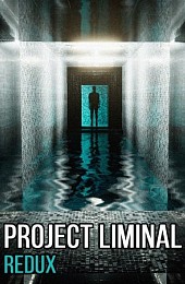 Project Liminal Redux