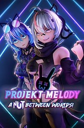 Projekt Melody: A Nut Between Worlds