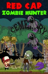 Red Cap Zombie Hunter