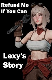 Refund Me If You Can: Lexy's Story