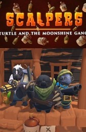 SCALPERS: Turtle and the Moonshine Gang