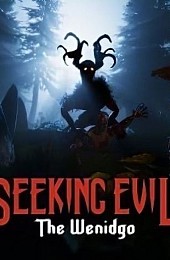 Seeking Evil: The Wendigo