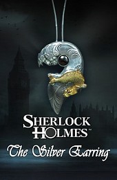 Sherlock Holmes: The Secret of the Silver Earring