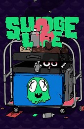 SLUDGE LIFE 2