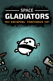 Space Gladiators: Escaping Tartarus