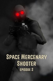 Space Mercenary Shooter: Episode 2