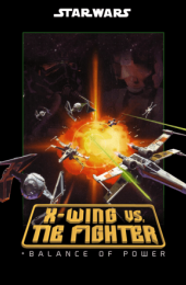 STAR WARS X-Wing vs TIE Fighter - Balance of Power