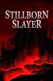 Stillborn Slayer