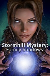 Stormhill Mystery: Family Shadows