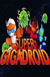 Super Gigadroid