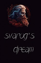 Svarog's Dream