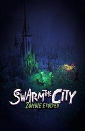 Swarm the City: Zombie Evolved