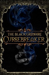 The Black Grimoire: Cursebreaker