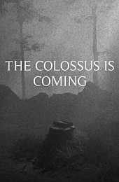 The Colossus Is Coming: The Interactive Experience