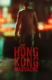 The Hong Kong Massacre