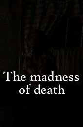 The madness of death