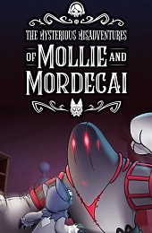 The Mysterious Misadventures of Mollie & Mordecai