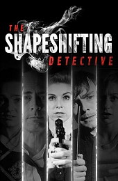 The Shapeshifting Detective